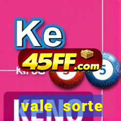 vale sorte resultado de hoje